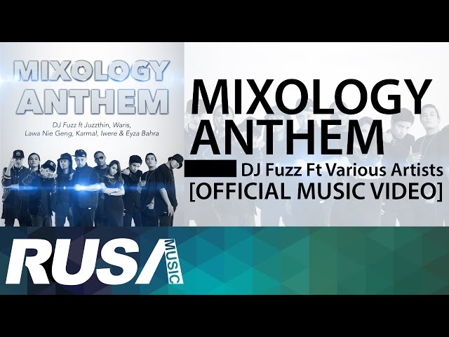 DJ Fuzz Feat. Various Artists - Mixology Anthem [Official Music Video] class=