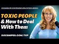 Responding to Toxic People and Environments | 2023 Update