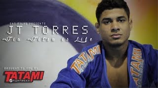JT Torres: Jiu-Jitsu is Life