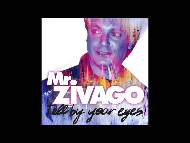 Mr. Zivago - Alive