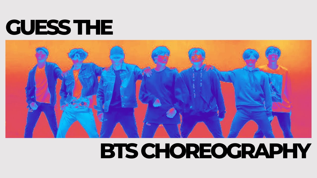 guess the bts choreography