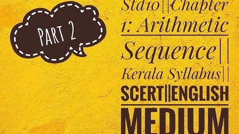 STD 10||Chapter 1: Arithmetic Sequence||Part 2||Kerala syllabus||SCERT||English medium