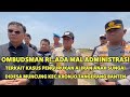 OMBUDSMAN RI ADA MALADMINISTRASI.DIKASUS PENGURUKAN  SUNGAI DIDESA MUNCUNG KRONJO TANGERANG