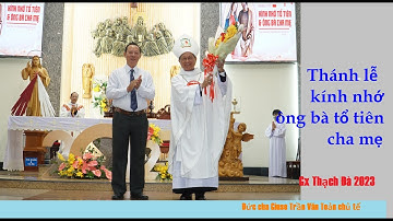 Đức cha Giuse: Thánh lễ kính nhớ tổ tiên, Thạch Đà 2023