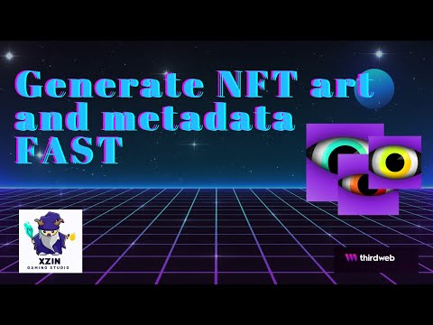 How to Generate NFT art and metadata FAST