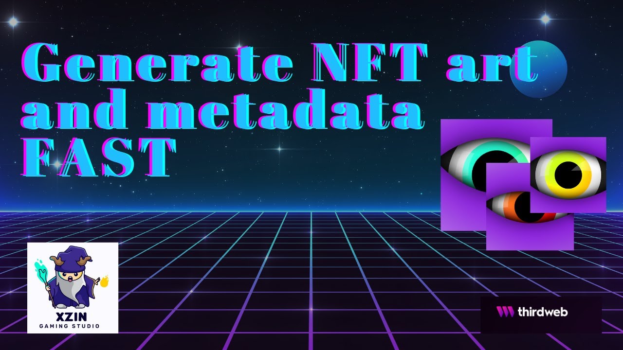 How to Generate NFT art and metadata FAST