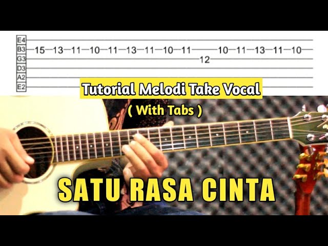 Satu Rasa Cinta - Tutorial Melodi Take Vocal Lengkap ( with tabs ) class=