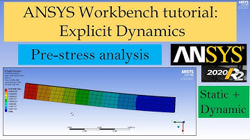 ANSYS Workbench Explicit Dynamics tutorial for beginners