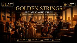 【Coffee Shop Jazz】Golden Strings (Signature Motif Session) - Ember Tone Studio(Official Music Video)