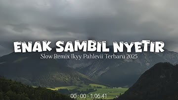 Enak Sambil Nyetir 🤤 Chill Vibes Populer [ Ikyy Pahlevii Slow Remix Terbaru 2025 ] 🎵