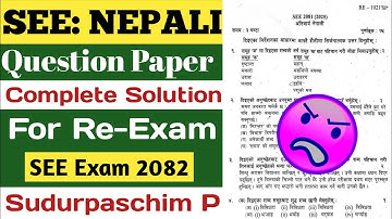 SEE Nepali Model Questions Solution 2082| SEE Sudurpaschim Provience Paper Solution 2082 Re-Exam