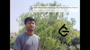 Leetcode Daily Problem 3440  Reschedule Meetings for Maximum Free Time II