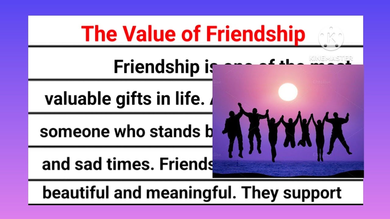 Essay on The Value of Friendship | The Value of Friendship