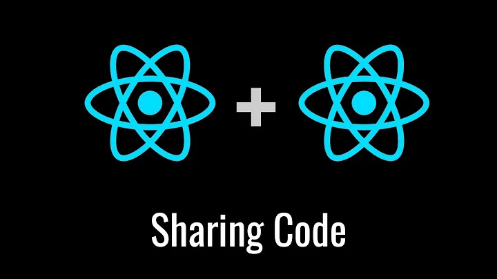 How to Share Code Between React and React Native