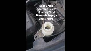 Jeep Grand Cherokee Power Steering Reservoir Empty - I see it too often #jeep