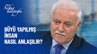 Büyü yapılmış insan nasıl anlaşılır? - Nihat Hatipoğlu Sorularınızı Cevaplıyor 400.  Resimi