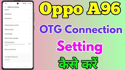 Oppo A96 OTG Connection Setting Kaise Kare || How To Use OTG Connection Setting In Oppo A96