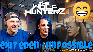 EXIT EDEN - Impossible (Shontelle Cover) | Napalm Records | THE WOLF HUNTERZ Reactions