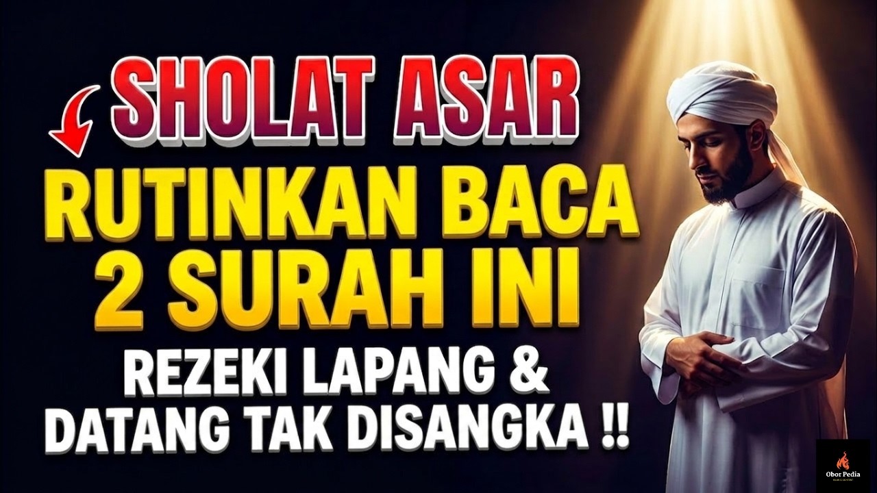 Biasakan Baca 2 Surah Ini Saat Sholat Asar‼️Hati Tenang, Rezeki Deras Datang Tak Terduga