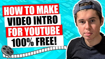 How to Make an Intro for your YouTube Videos (FREE 2025)