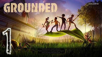 GROUNDED Gameplay - Ver. 0.2.0 - Ep. 1 - The Mysterious Machine