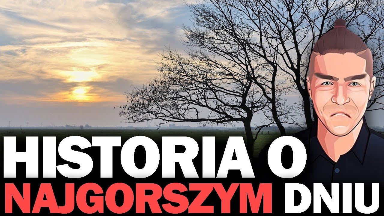 Historia o Wczorajszym Dniu!