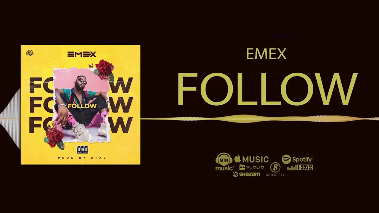 Emex   Follow Official Audio