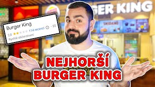 Vyzkoušeli jsme NEJHŮŘE HODNOCENÝ BURGER KING V ČR!