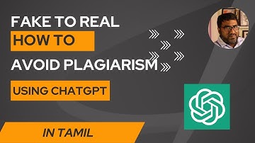 FAKE TO REAL -HOW TO AVOID PLAGIARISM USING CHATGPT - TAMIL