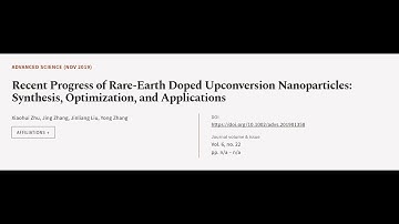 Recent Progress of Rare‐Earth Doped Upconversion Nanoparticles: Synthesis, Optimizati... | RTCL.TV