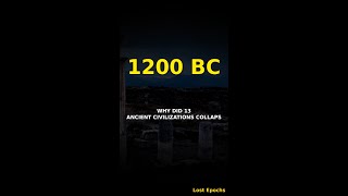 Why 13 Civilizations Collapsed in One Decade