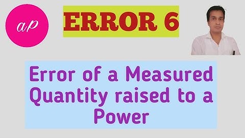 Error of a physical quantity raised to a power