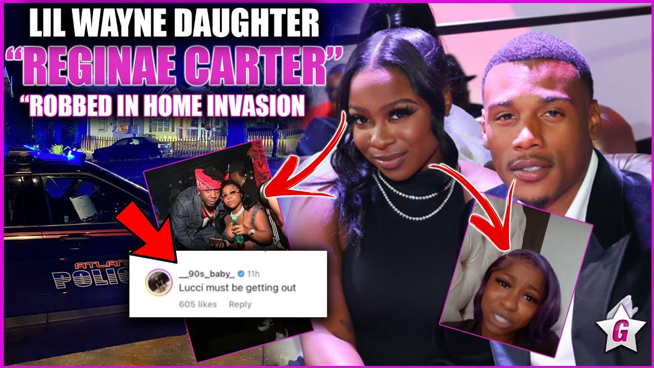 Lil Wanye Daughter Reginae Carter ROBBED IN HOME INVASION Claims SETUP BLAMES Boyfriend Armon Warren