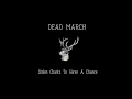 Dead March - Cocaine Habit