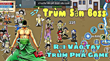 Hải Tặc Tí Hon - Trùm Săn Boss Vào Tay Trùm Phá Game | 1 Ngày Đi Săn Trùm