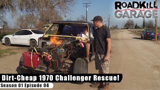 Dirt-Cheap 1970 Challenger Rescue! - Roadkill Garage S01E04 - Reality Car TV Show