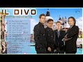 Il Divo Greatest Hits🔔 Best Songs Of Il Divo 2022 🔔 Best Songs Il divo Full Album 2022