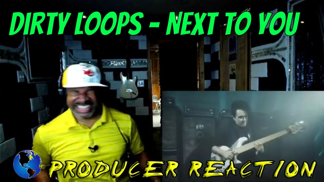 Dirty Loops   Next To You - Producer Reaction