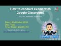 How to conduct exams with Google Classroom 2020 10 16 at 07 34 GMT 7