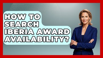 How To Search Iberia Award Availability? - Iberian Wonders
