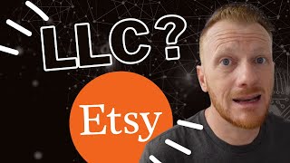 Etsy Shop: Setting up an LLC for an Etsy Business