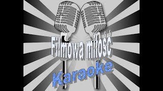 Video thumbnail of "Filmowa miłość Domino karaoke"