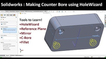 Solidworks tips and tutorials : How to make counter bore hole using hole wizard