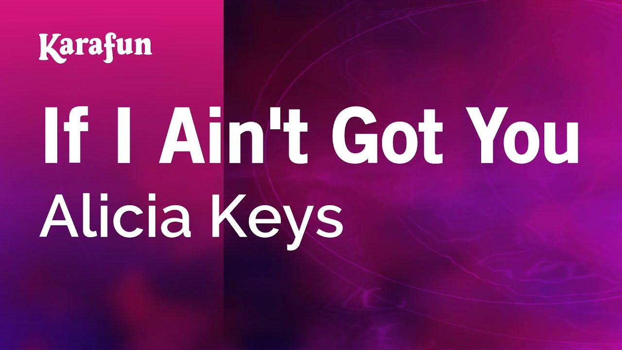 Alicia Keys - If I Aint Got You Chords - Ultimate-GuitarCom