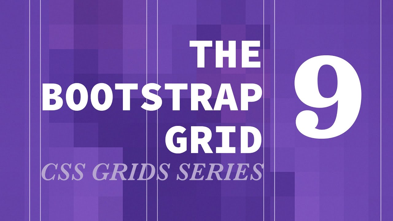 Bootstrap Grid - CSS Grids Series (part 9 2nd Column Layout) - YouTube