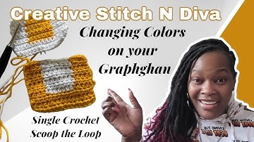 Changing Colors on Your Graphghan: SC Scoop the Loop
