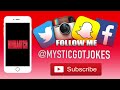 Mysticgotjokes Snapchat