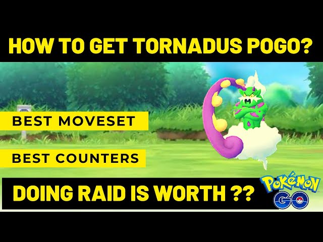 Pokémon Go Tornadus counters, fraquezas e moveset explicados