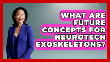 What Are Future Concepts For Neurotech Exoskeletons? - Neurotech Insight Pro