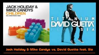 Jack Holiday & Mike Candys vs. David Guetta feat. Sia - Titanium Children (El Cangri Polaco Mashup)